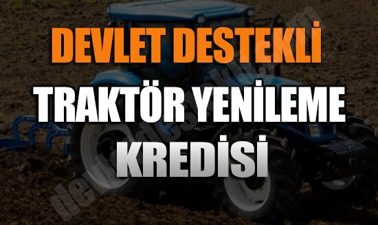 Devlet Destekli Traktör Yenileme Hibesi 2023