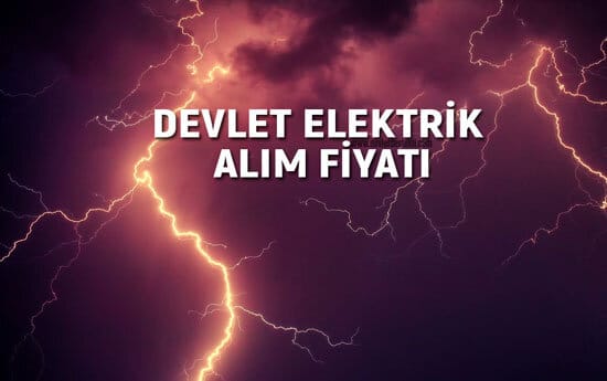 Devlet Elektrik Alım Fiyatı 2023 Güncel