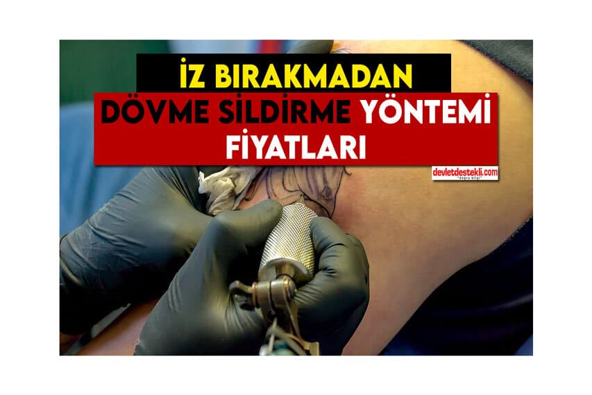 Dövme Sildirme Fiyatları 2023 (LAZERLE İZ BIRAKMADAN)