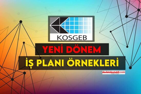 KOSGEB İş Planı Örnekleri PDF Word (2023 Yeni Sistem)