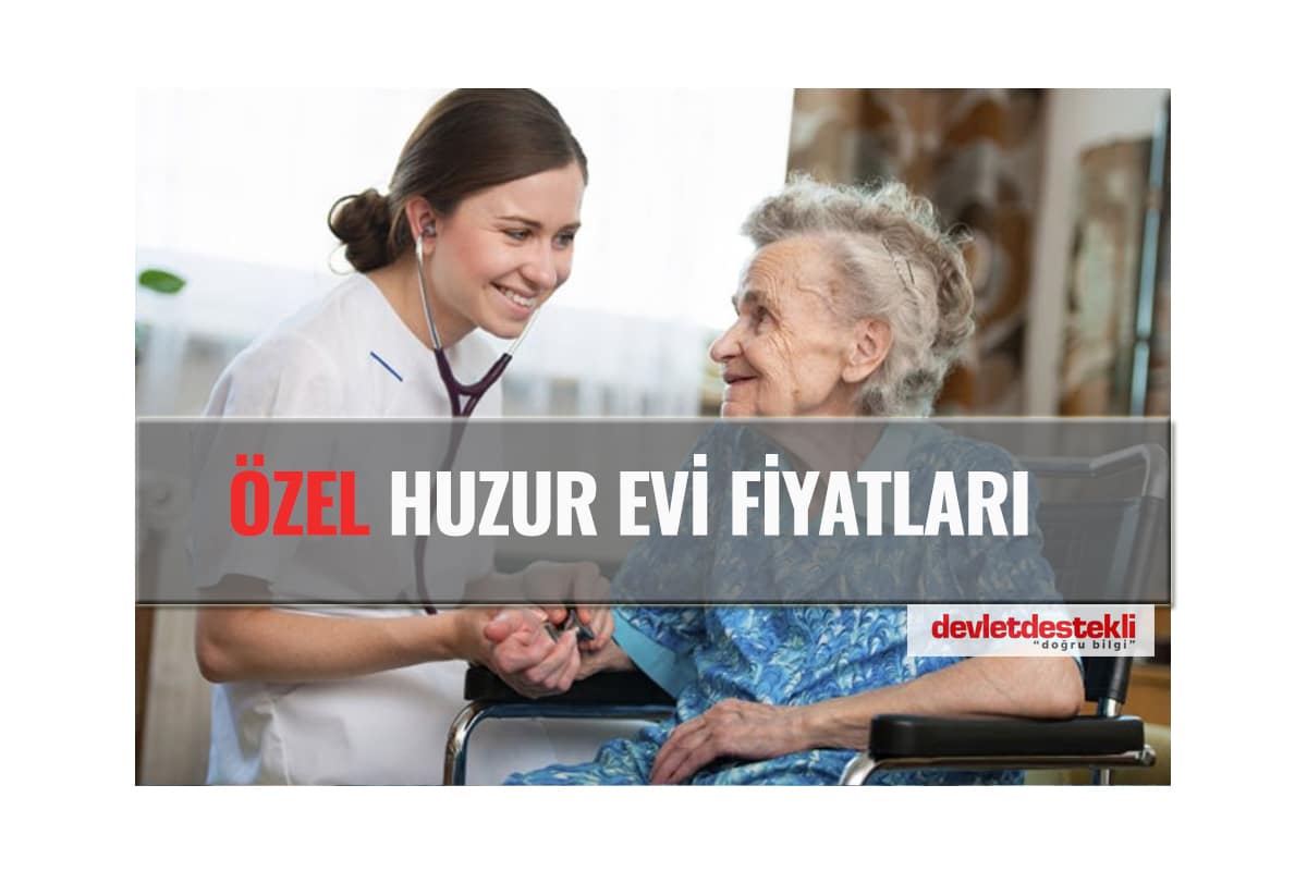 Yaşlı Bakım Evi Özel Huzurevi Fiyatları 2023 (ÖZEL DEVLET SGK DESTEKLİ)