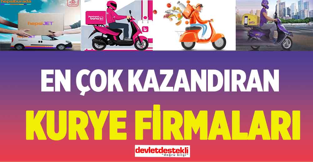 En Çok Kazandıran Kurye Firmaları 2023 Türkiye Geneli Aylık 15.000 TL Kazanç!