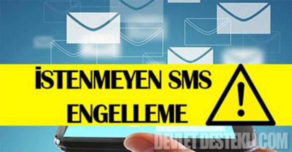 İstenmeyen SMS Engelleme (BTK, B Kodlu Mesaj) 2023