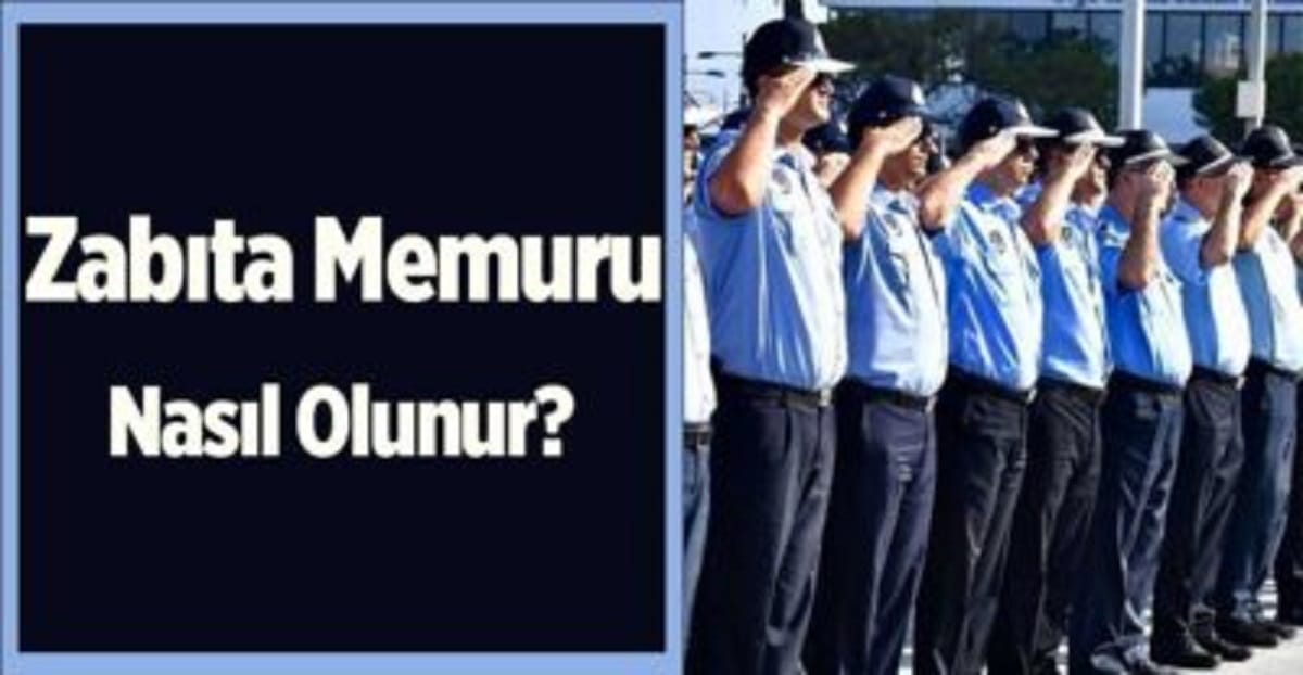 Zabıta Nasıl Olunur? 2023 Şartları ve Maaşları