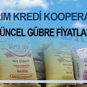 Tarım Kredi Gübre Fiyatları 25 EKİM 2025 Güncel Liste!