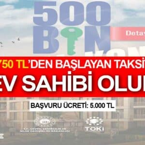 6.750 TL Taksitle Ev Sahibi Olun! Toki 2025 Projesi Şartları!