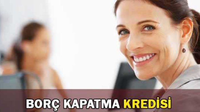 Borç Kapatma Kredisi Veren Bankalar Listesi 2020