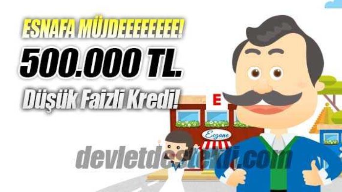 Esnafa 500 Bin Lira Düşük Faizli Kooperatif Halkbank Kredisi