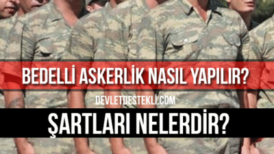Bedelli Askerlik Başvurusu Nasıl Yapılır? (E-Devlet)