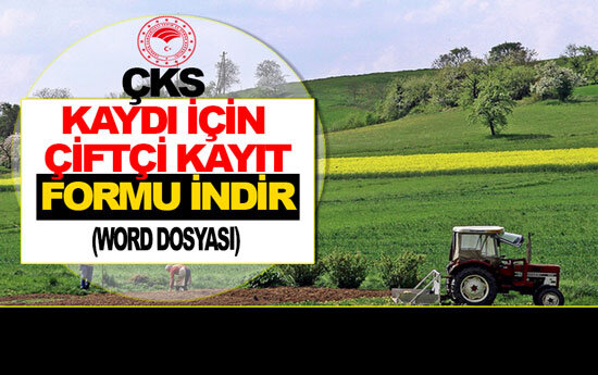 Çiftçi Kayıt Formu (ek 1) Word (2023 ÇKS Kaydı için)