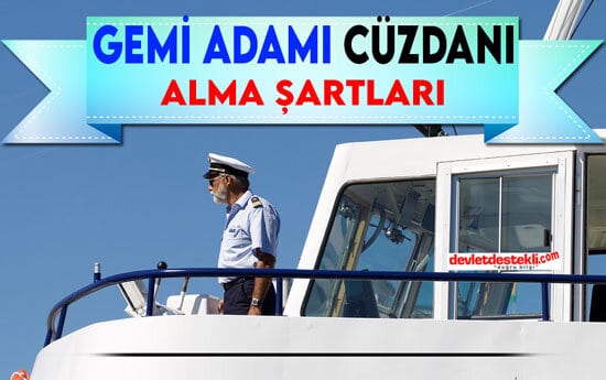 Gemi Adamı Cüzdanı Nasıl Alınır? Liman Gemici Belgesi Fiyatları Ne Kadar?