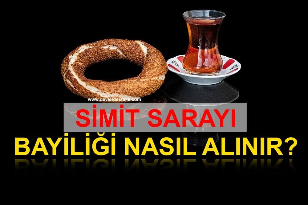 Simit Sarayı Bayilik Başvuru Şartları 2023 (Yurtdışı Franchise Bedeli)