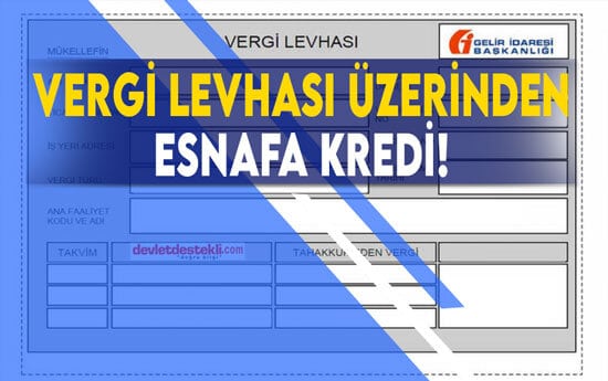 Vergi Levhası Üzerinden Kredi 2023 (Basit Usul Yeni Esnafa Devlet Desteği)