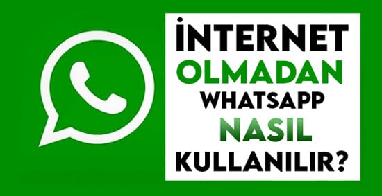 İnternetsiz Whatsapp Kullanmanın Yöntemi 2023