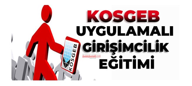 KOSGEB Girişimcilik Eğitimi Kursuna E-Devletten Başvurun!