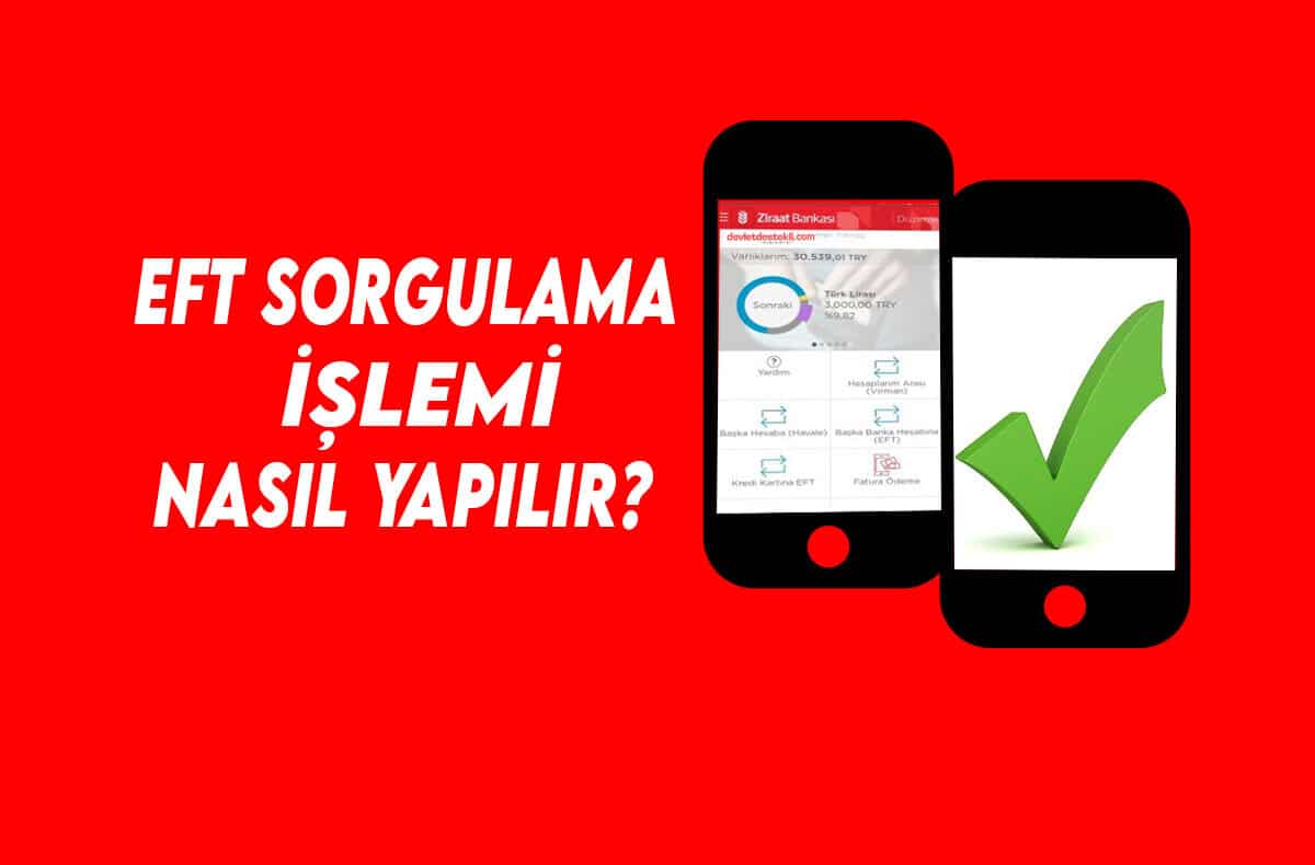 EFT Sorgulama Nasıl Yapılır? 2023 (Tüm Bankalar)