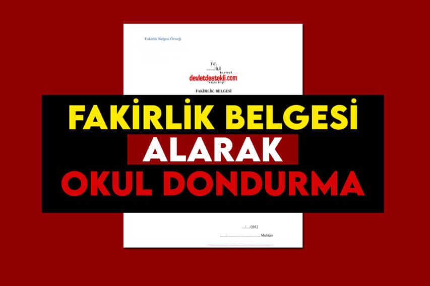 Fakirlik Belgesi Alarak Okul Dondurma Yöntemi 2023