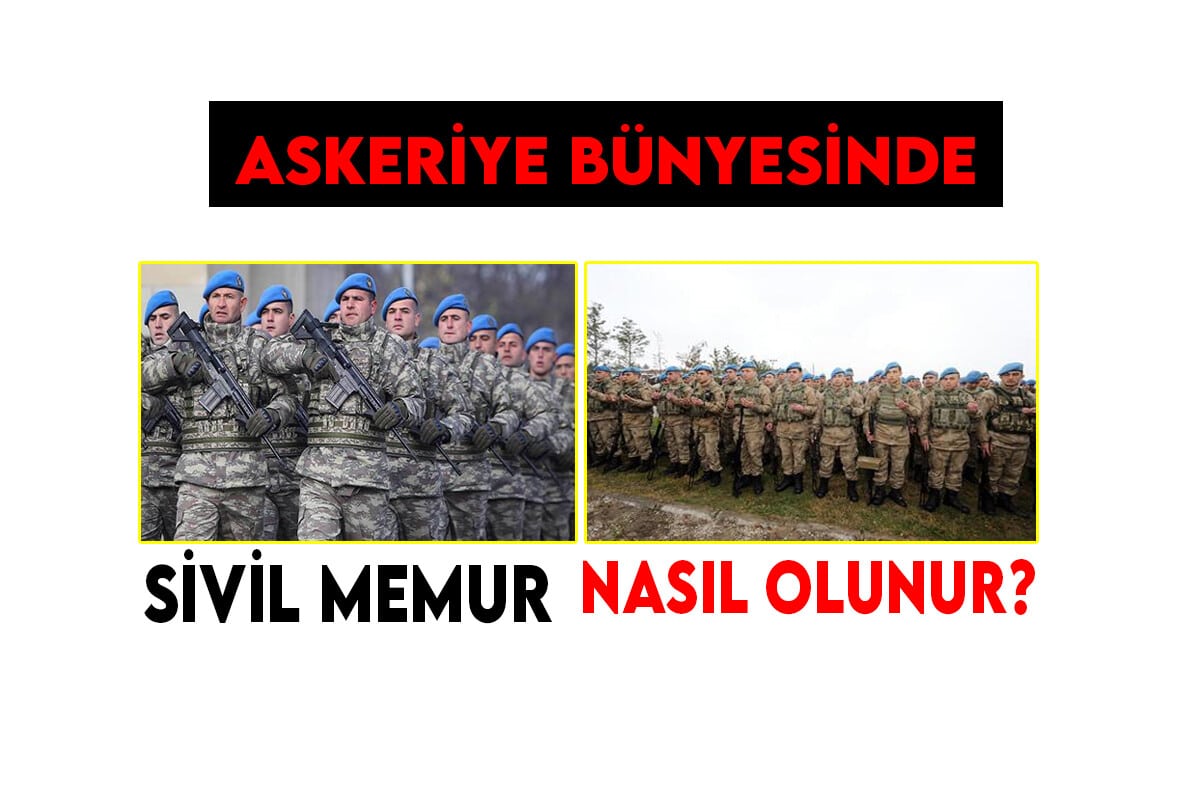 Sivil Memur Nasıl Olunur? (Emniyette Askeriyede Jandarmada) 2023 Yılı Şartları