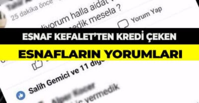 Esnaf Kefalet Kredisi Alanların Yorumları Nelerdir? 2023 BİLİNMEYENLERİ
