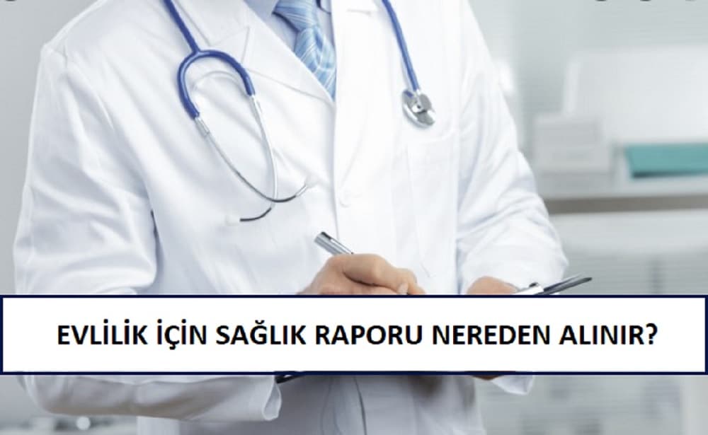 Evlilik İçin Sağlık Raporu Nereden Alınır? 2023 (Ücretsiz mi?)
