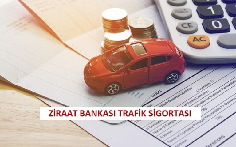 Ziraat Bankası Araç Sigortası Teklif Alma