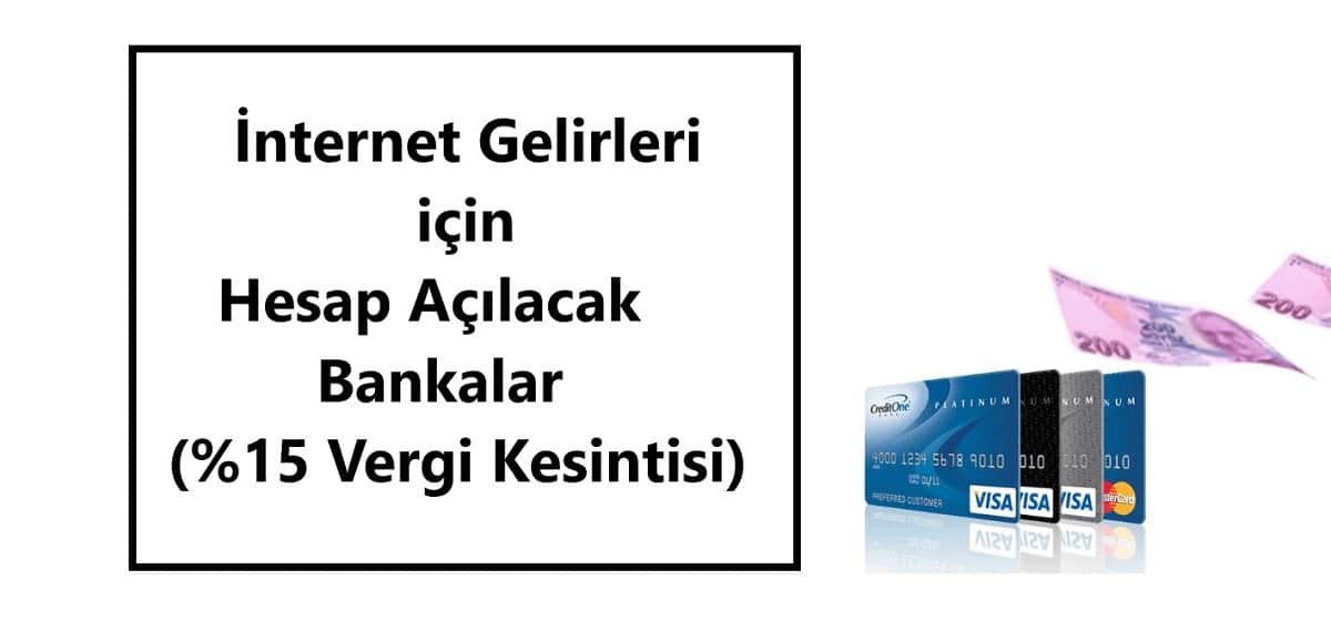 Sosyal Medya Dijital İçerik Üreticileri İçin Hesap Açılacak Bankalar 2023 (%15 Vergi)