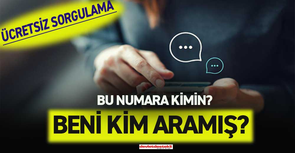 Beni Kim Aramış Nasıl Öğrenebilirim? (ÜCRETSİZ SORGULAMA)