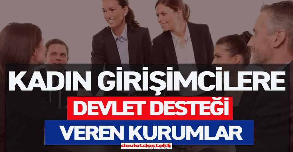 Kadınlara Hibe Desteği 2023 Geri Ödemesiz Kredi Veren Bankalar