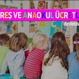 Kreş ve Anaokul Ücretleri 2023 Dönemi (Devlet ve Özel)
