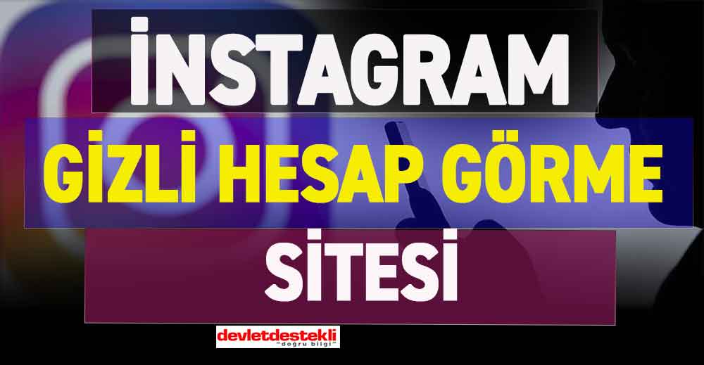 İnstagram Gizli Hesap Görme Sitesi 2023 Uygulamaları (EN YENİ TAKTİKLER)