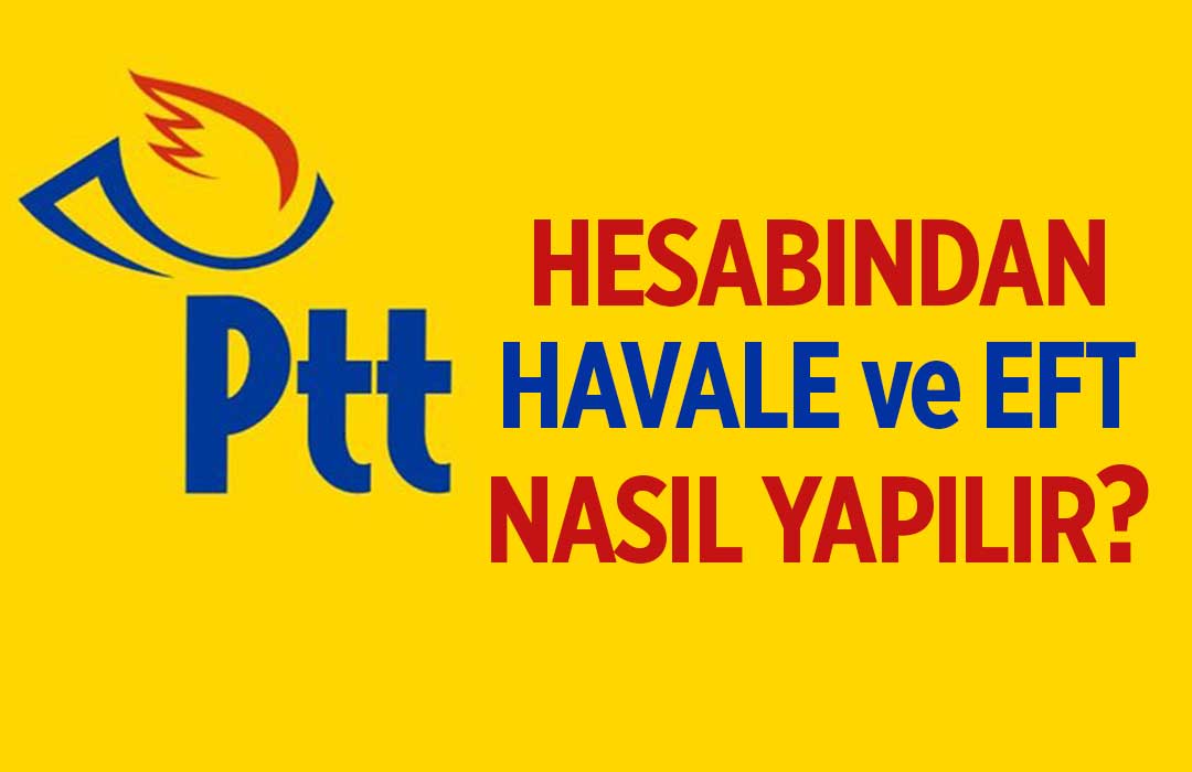 PTT Hesabından Ziraat Bankasına Havale EFT Nasıl Yapılır? KOLAY YÖNTEM