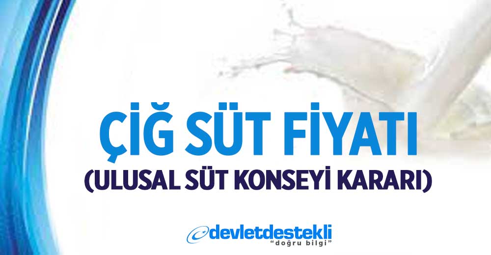 Çiğ Süt Fiyatı 2022 (ULUSAL SÜT KONSEYİ KARARI)