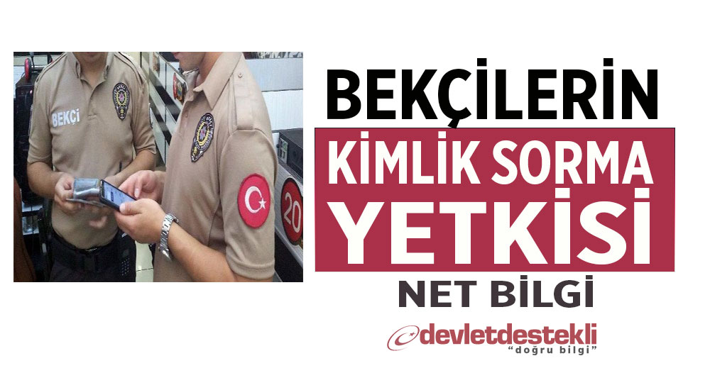 Bekçilerin Kimlik Sorma Yetkisi Resmi Gazete 2023 Kanunu