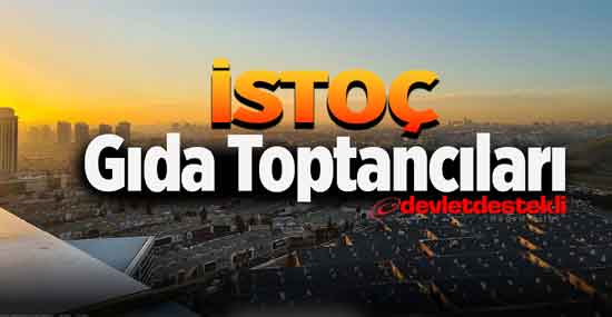 İstoç Gıda Toptancıları 2023 (EN İYİ FİRMALAR LİSTESİ)