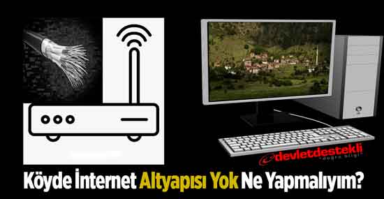 Binada/Köyde İnternet Altyapısı Yok Ne Yapmalıyım? 2023 (YENİ ÇÖZÜM)