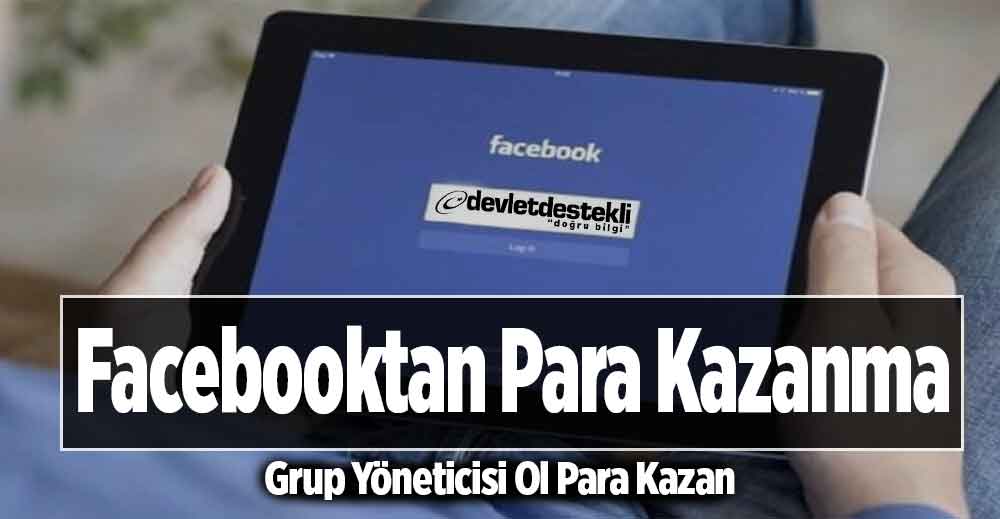 Facebook Grup Adminlerine Para Kazanma Yöntemleri 2023