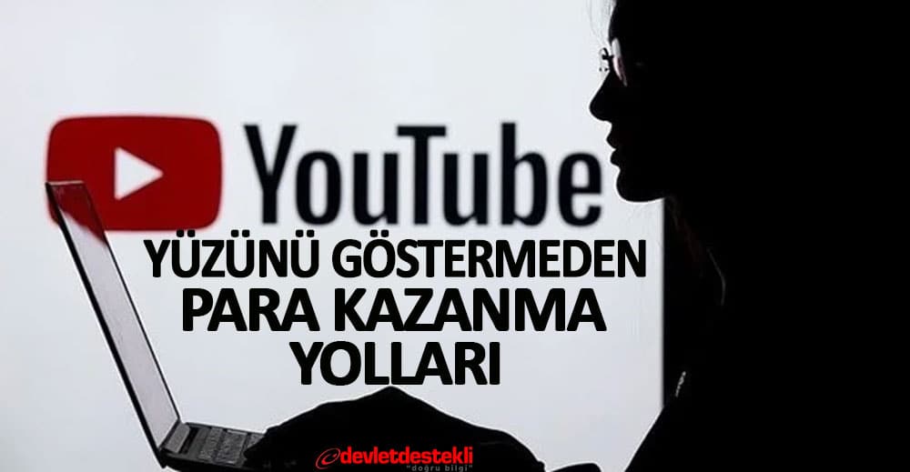 Youtube Yüzünü Göstermeden Para Kazanma Yöntemi 2023