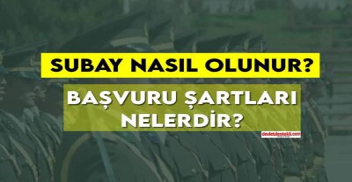 Subay Nasıl Olunur? 2023 Şartları Nelerdir?