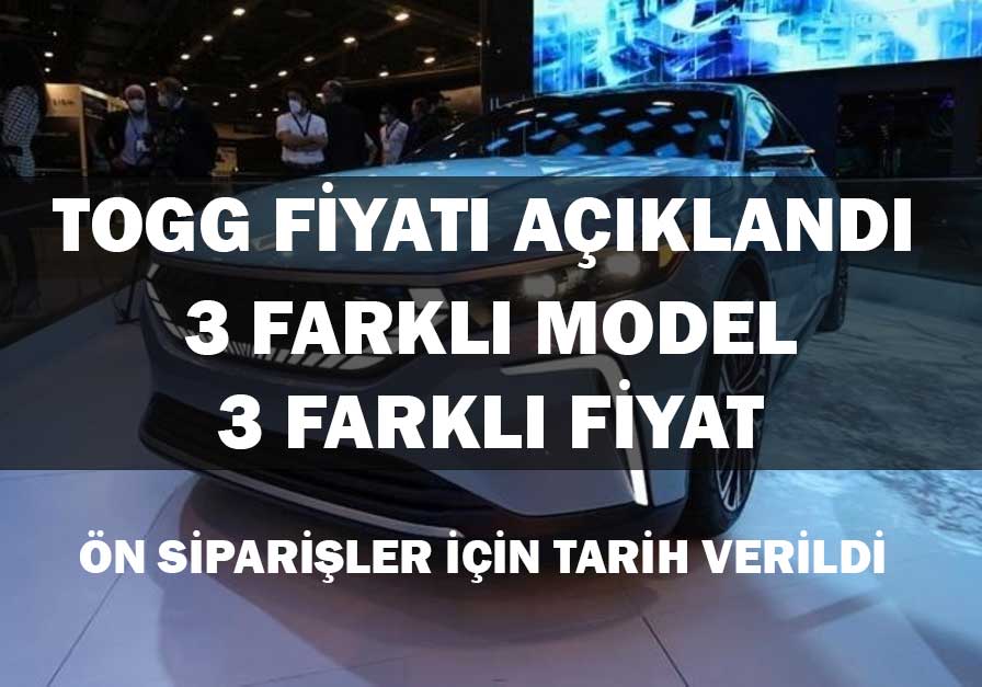 TOGG Fiyatı Belli Oldu! 3 Farklı Model 3 Farklı Fiyat