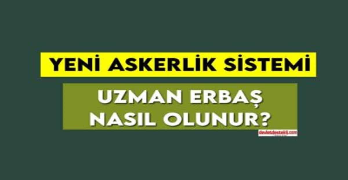 Uzman Çavuş Nasıl Olunur? 2023 Şartları Nelerdir? Nereye Başvurulur?