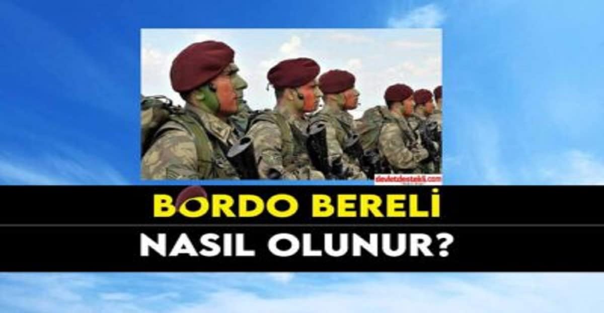 Bordo Bereli Nasıl Olunur? 2023 Başvuru Şartları (Özel Kuvvetler)