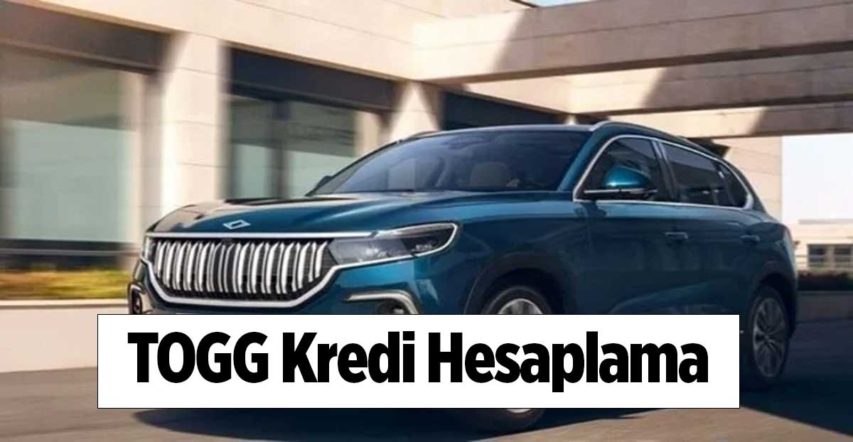 TOGG Kredi Hesaplama 2023 (YÜZDE 0,99 FAİZ ORANI)